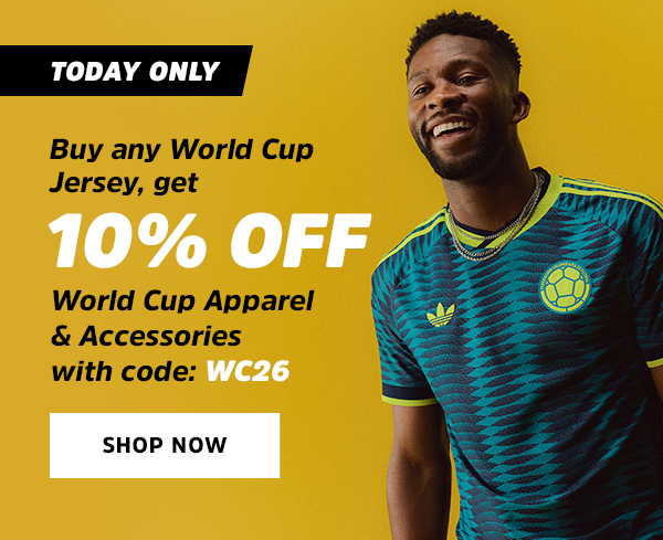 Today only! Buy any World Cup jersey, get 15% OFF World Cup apparel & accessories with code: WC26 - Shop 15% OFF Now  *Ends 5/11/26 at 11:59 PM PST. Online only. Exclusions apply. Not valid in combination with other offers.