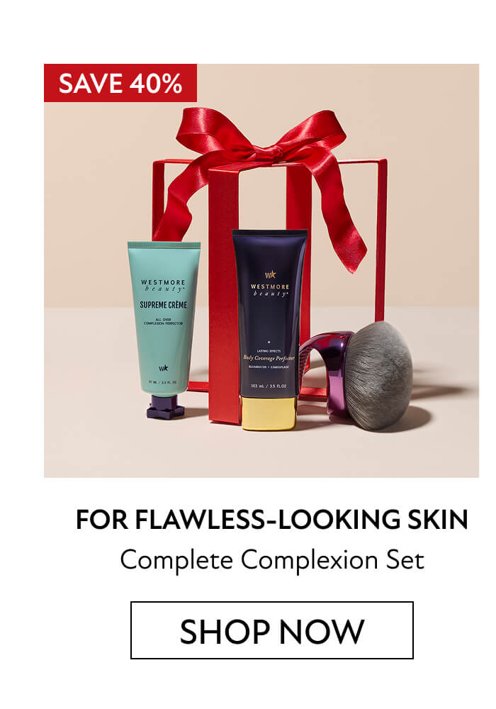FOR FLAWLESS-LOOKING SKIN Complete Complexion Set | SHOP NOW