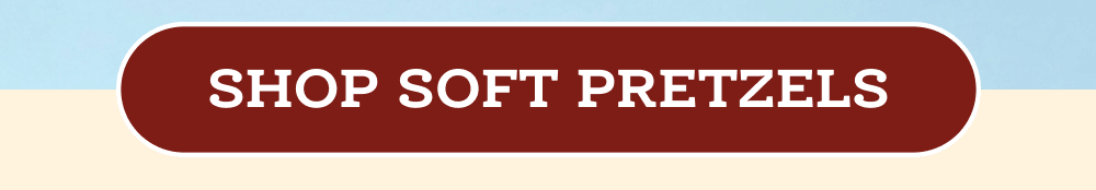 Shop Soft Pretzels