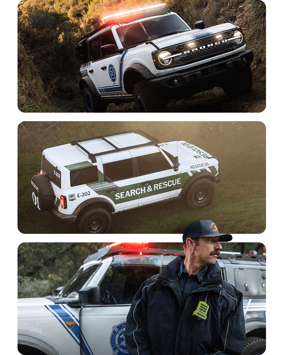 Top image is Search & Rescue Bronco&reg; SUV with it&rsquo;s headlights on going up a hill. Middle image is a Bronco&reg; SUV with the words "Search & Rescue" on the side of the vehicle. Bottom image is a Search & Rescue worker in front of a Bronco&reg; SUV with its light bar on.