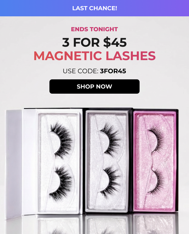 Ends tonight. 3 Magnetic Lashes for $45