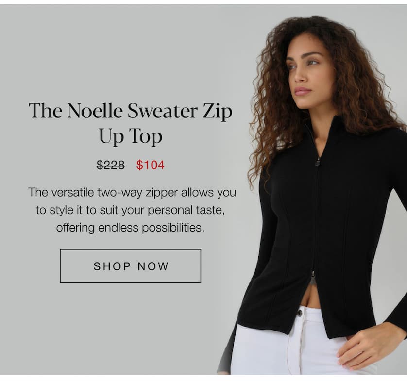 The Noelle Sweater Zip Up Top. SHOP NOW