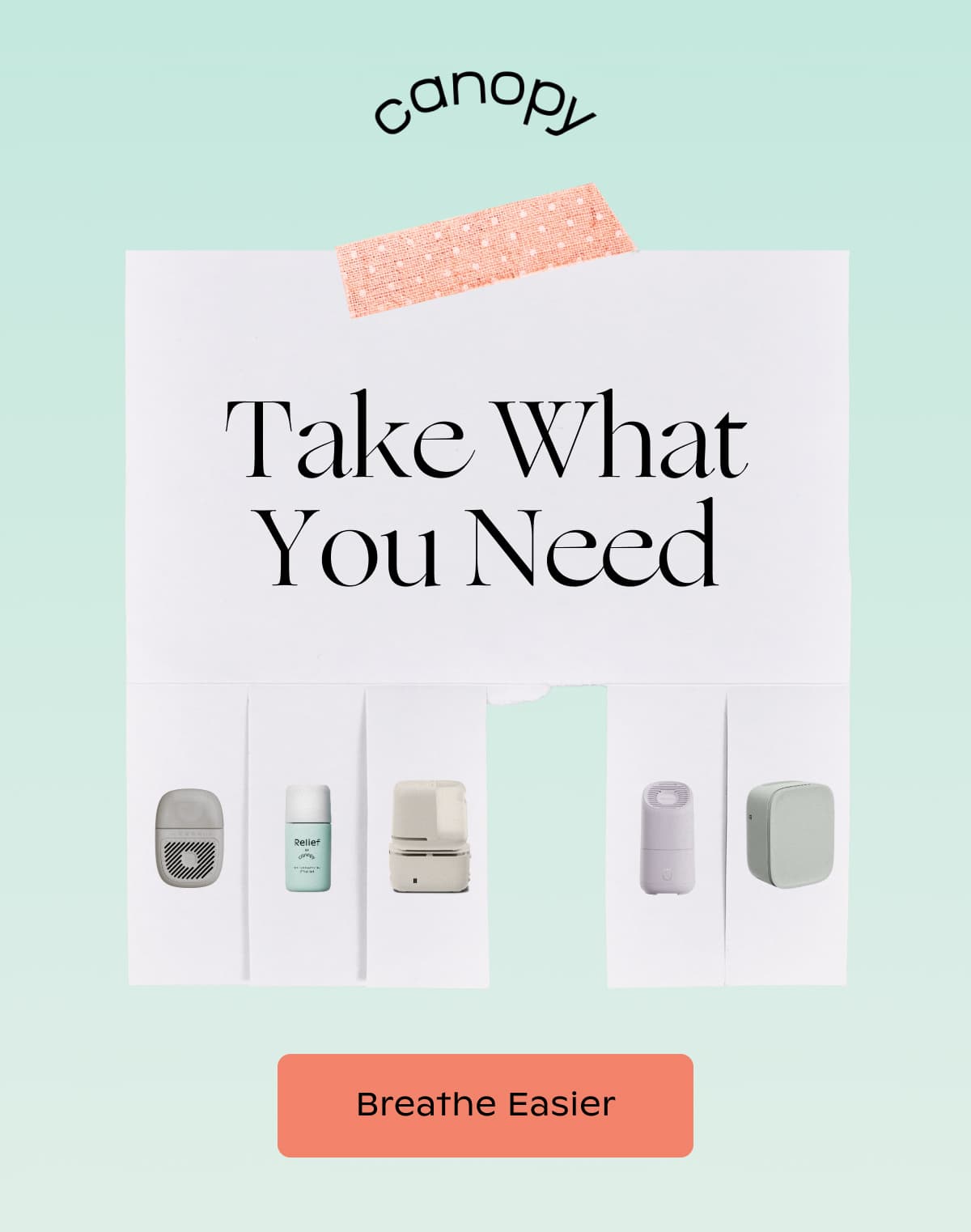 Canopy | ️Take What You Need | Breathe Easier