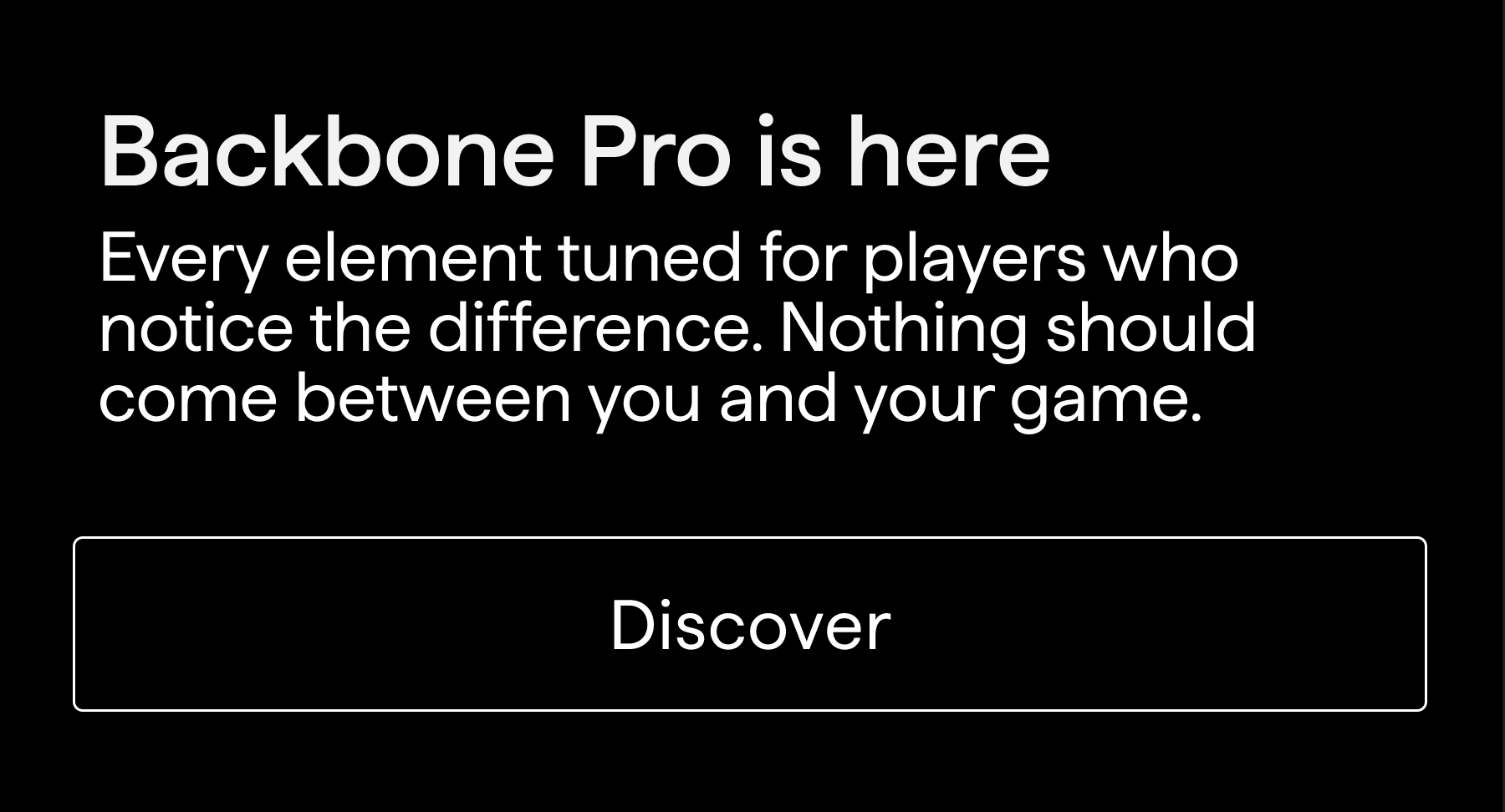 Discover Backbone Pro