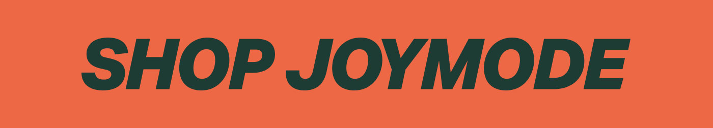 SHOP JOYMODE