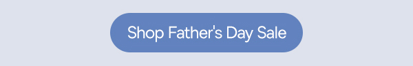 father's day sale up to 50% off