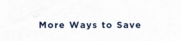 more ways to save