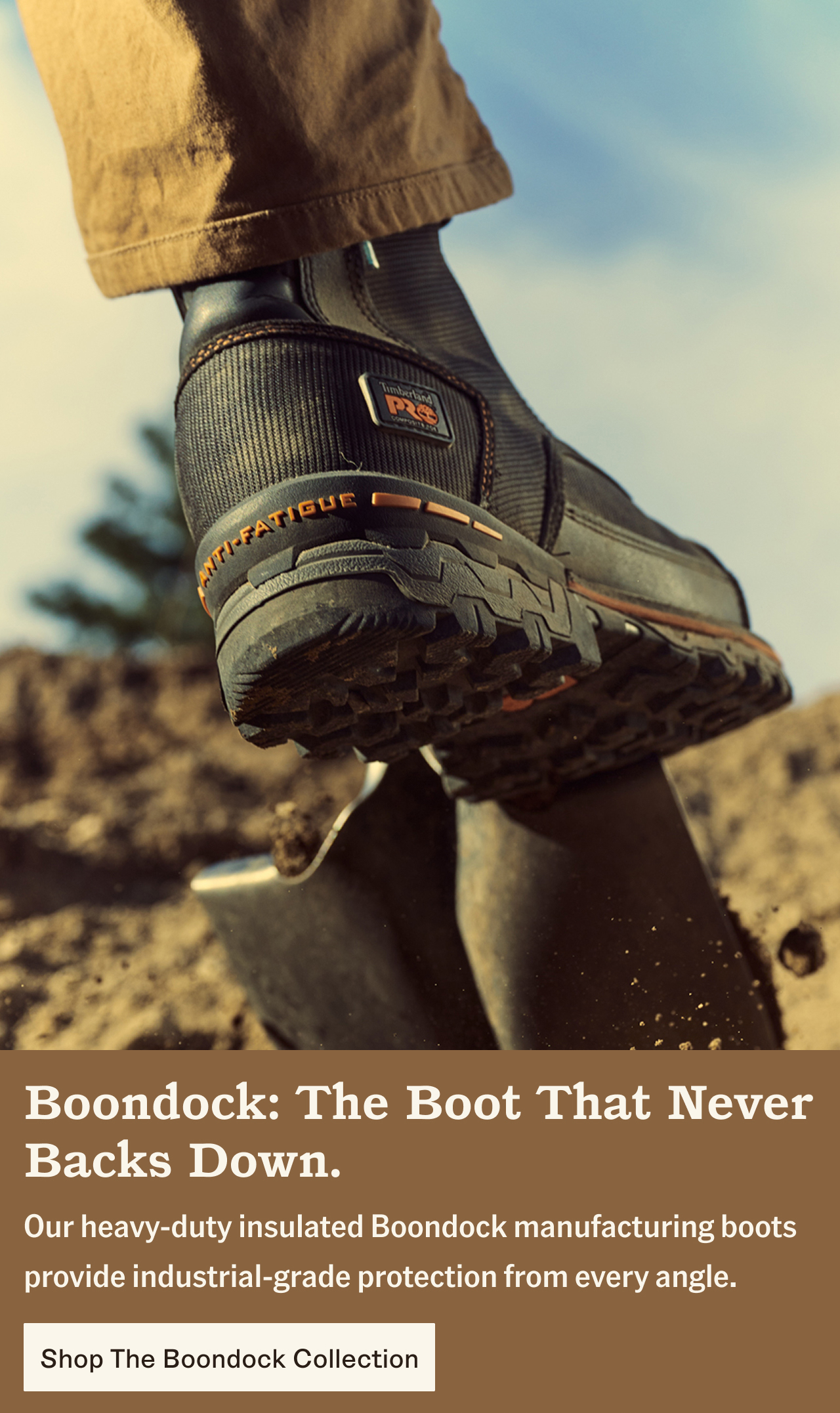 Boondock: The Boot That Never Backs Down. Shop The Boondock Collection.