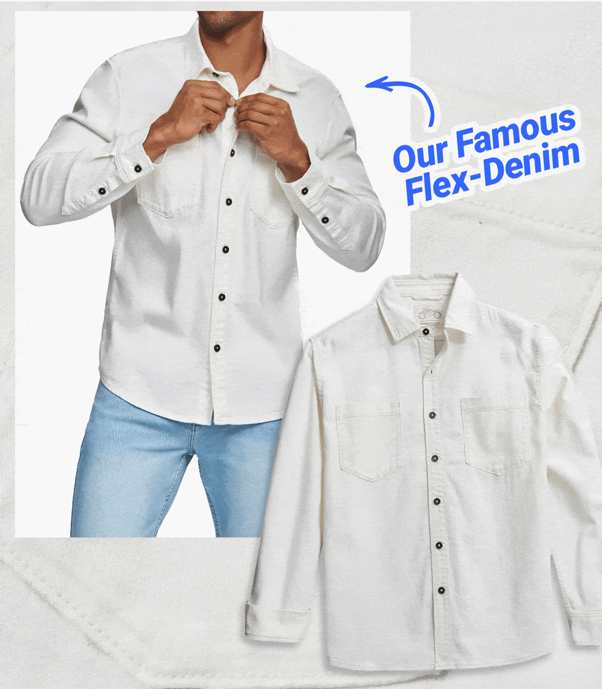 New lightweight button downs. Our famous flex-denim. 