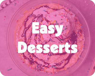 A pink-toned image of a dessert with ice cream, chocolate drizzle, and sprinkles in a plastic-free Anyday dish, overlaid with bold white text that reads "Easy Desserts."