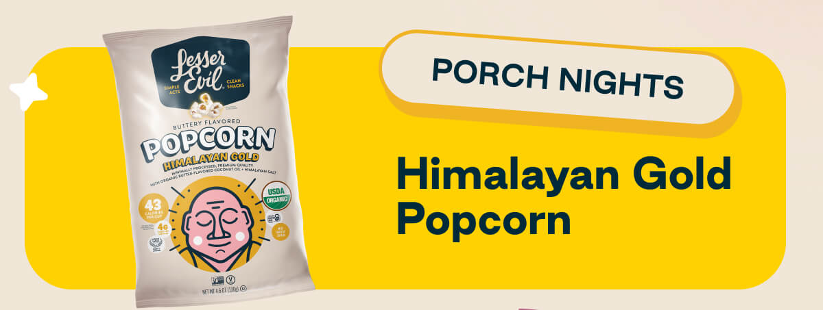 Himalayan Gold Popcorn for Porch Nights
