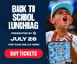 The first 5,000 fans 12 & under get a back to school lunch bag presented by Target. Buy Tickets.