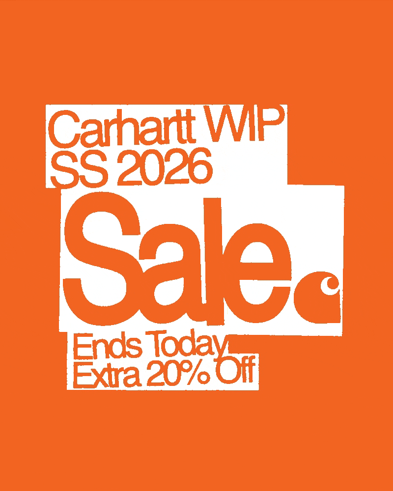 Carhartt WIP S/S26 Sale: Ends Today - Extra 20% Off
