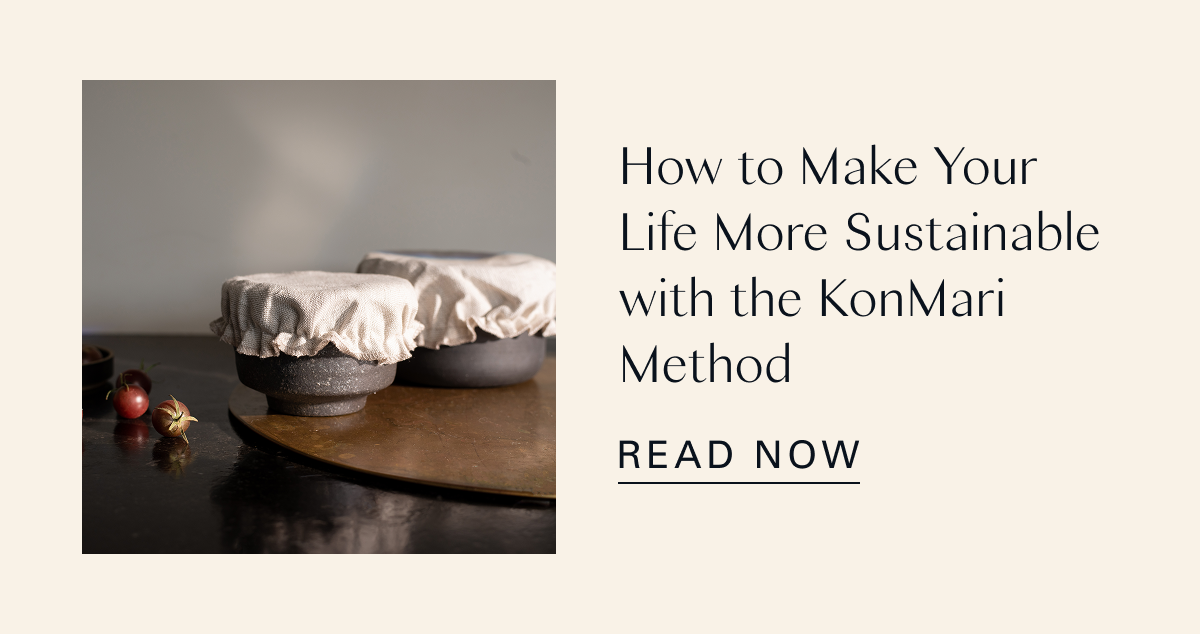How to Make Your Life More Sustainable with the KonMari Method