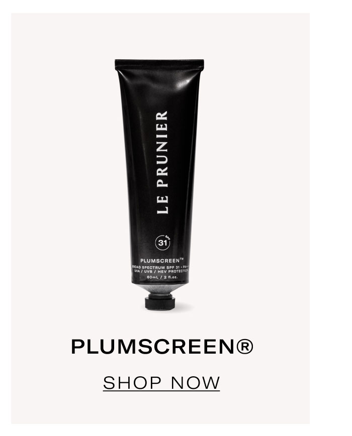 PLUMSCREEN®  SHOP NOW