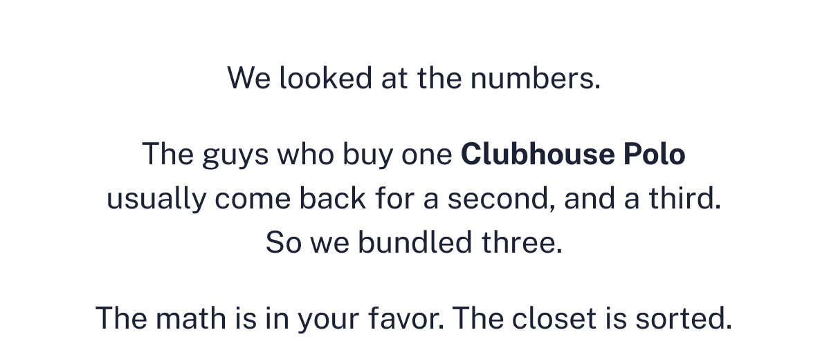 The math is in your favor. The closet is sorted.