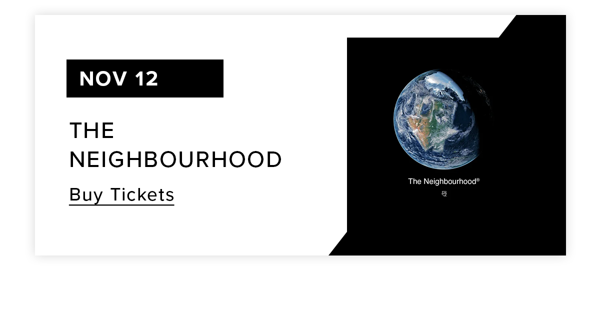 The Neighbourhood | Buy Tickets