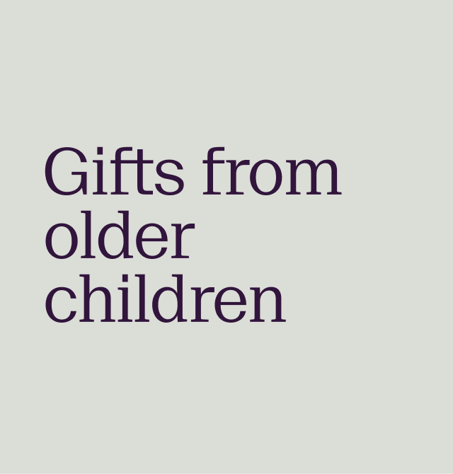 Gifts from older children