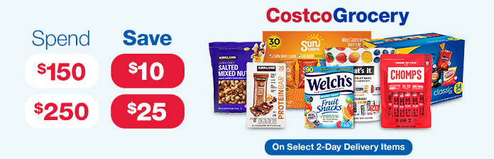 Costco Grocery Spend $150 save $10. Spend $250 save $25 on select 2-day items