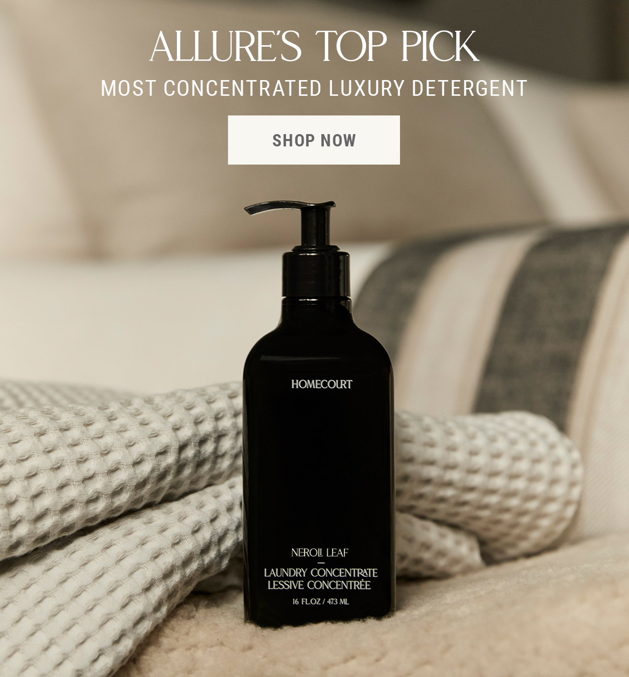 Allure's Top Pick — Most Concentrated Luxury Detergent. Shop now.