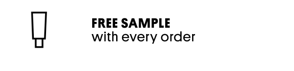 FREE SAMPLE with every order