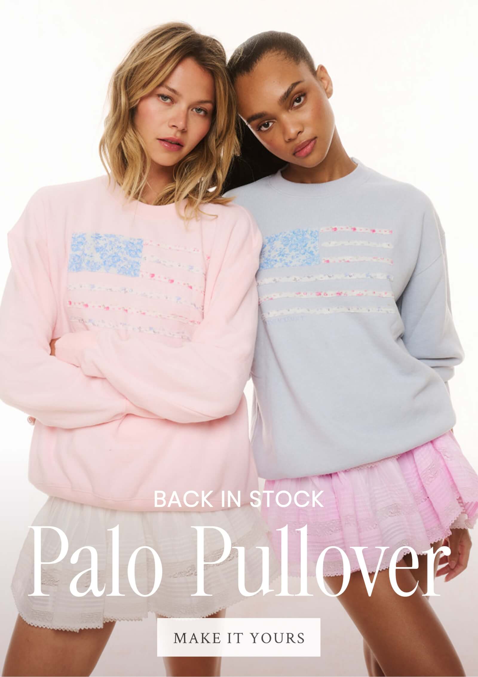 BACK IN STOCK PALO PULLOVER  <MAKE IT YOURS>