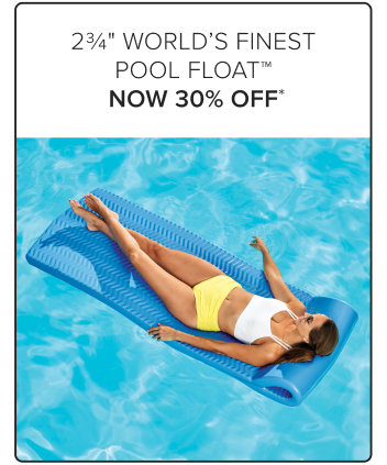 2 3/4" World's Finest Pool Float Now 30% Off