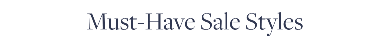 Must-Have Sale Styles