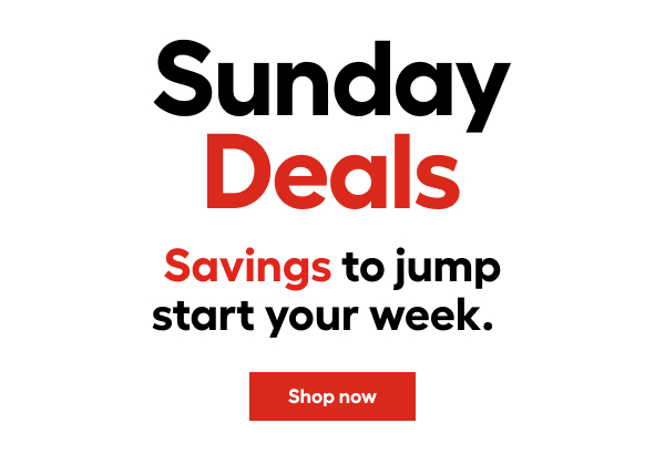 Sunday Deals Savings to jump start your week. 