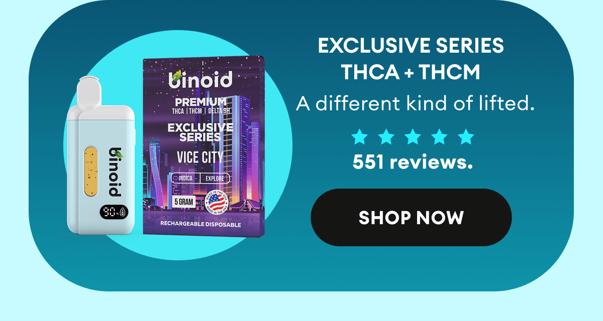 Exclusive Series THCA + THCM | A different kind of lifted. | 551 reviews. | Shop Now