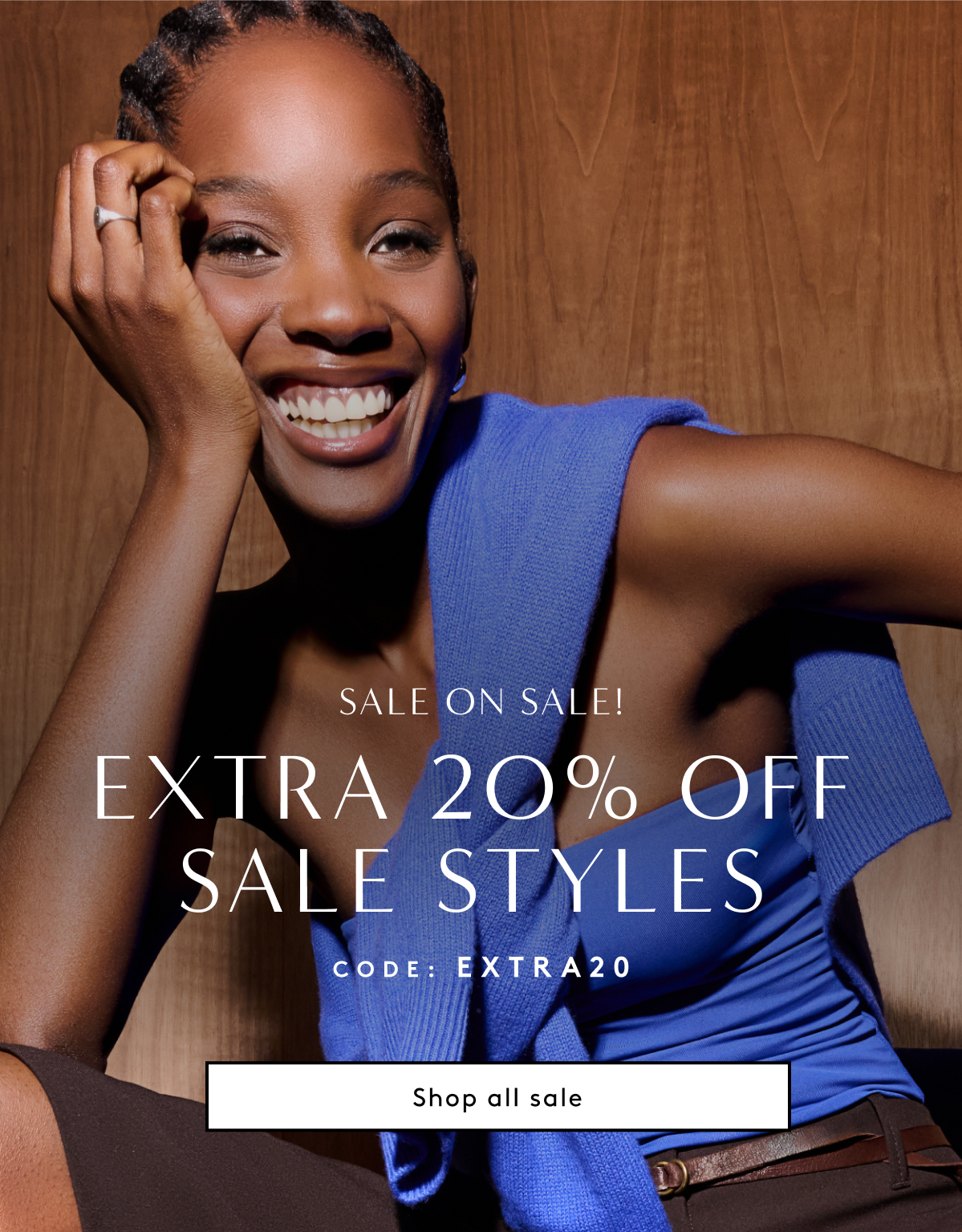 Sale On Sale! Extra 20% Off Sale Styles | Code: EXTRA20 | Shop All Sale