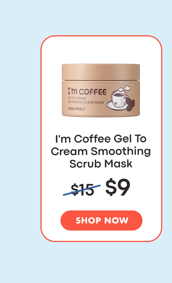 I'm Coffee Gel To Cream Smoothing Scrub Mask