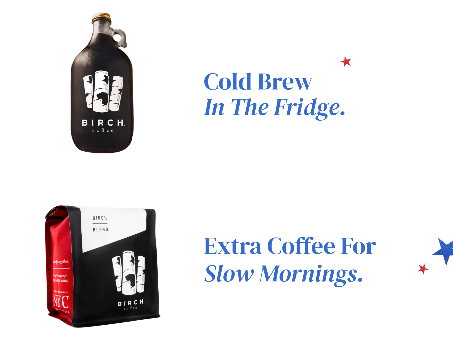 Make sure to have extra coffee for slow mornings