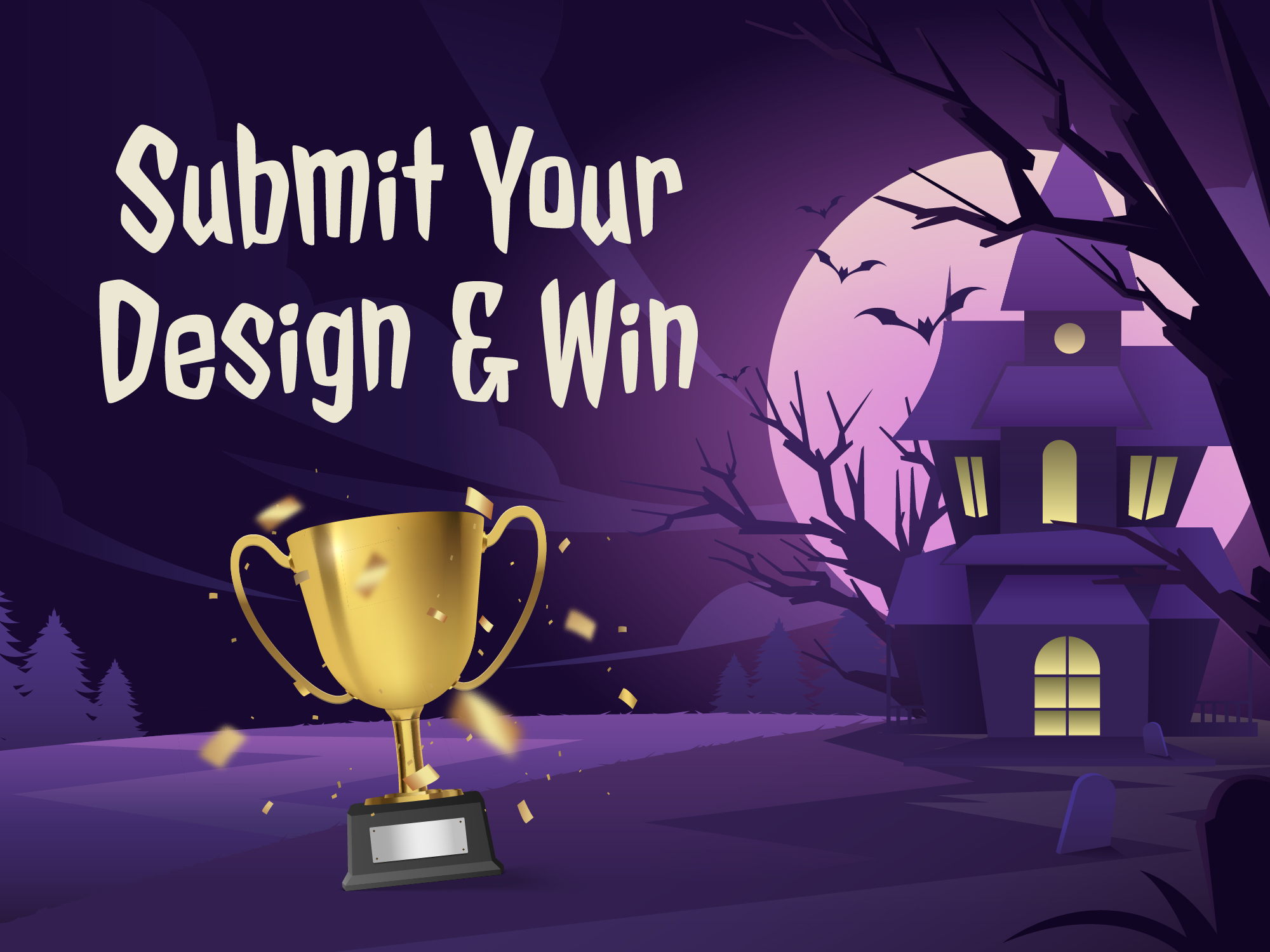Halloween-themed contest banner with trophy and haunted house reading Submit Your Design & Win