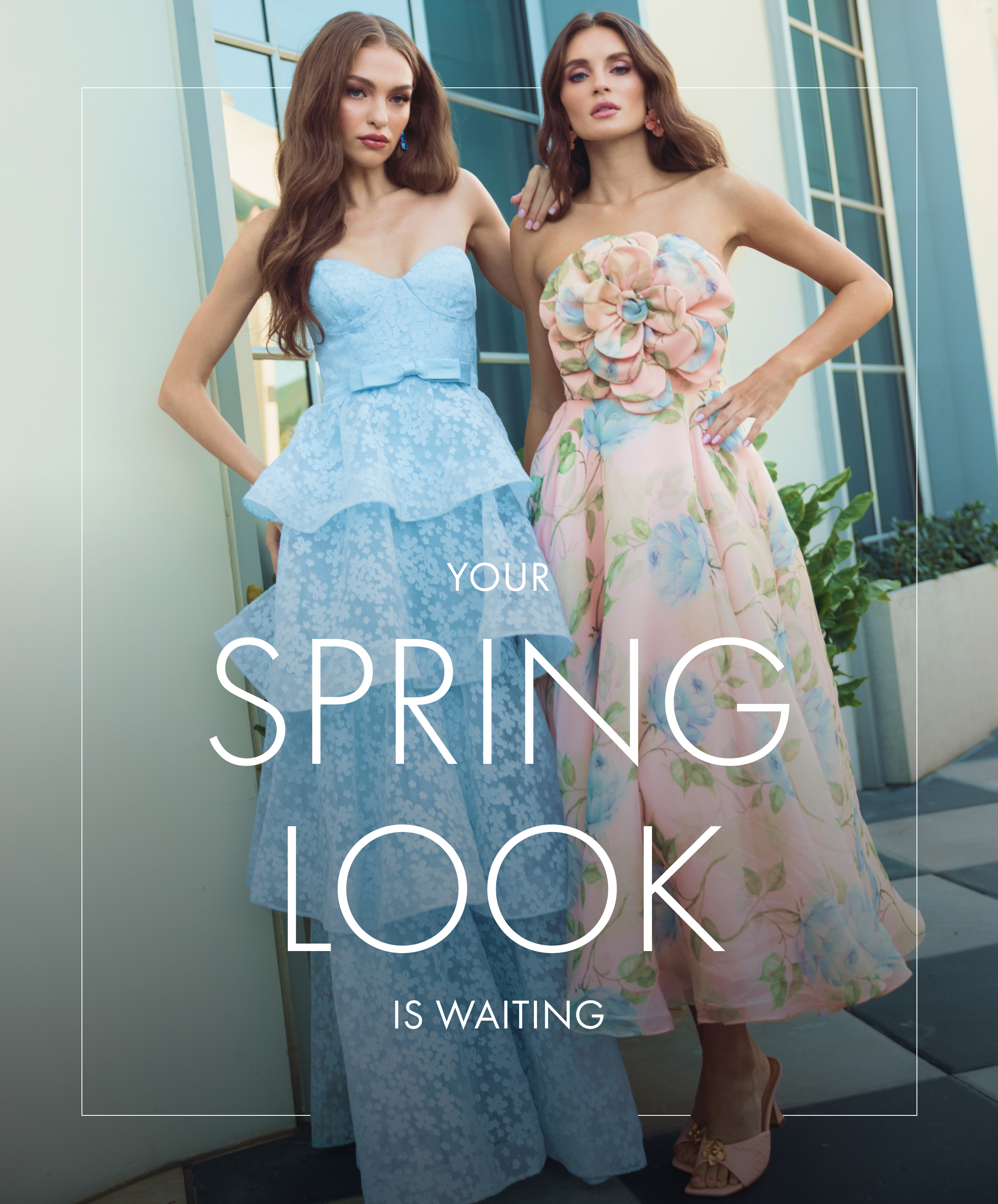 Your Spring Look is waiting
