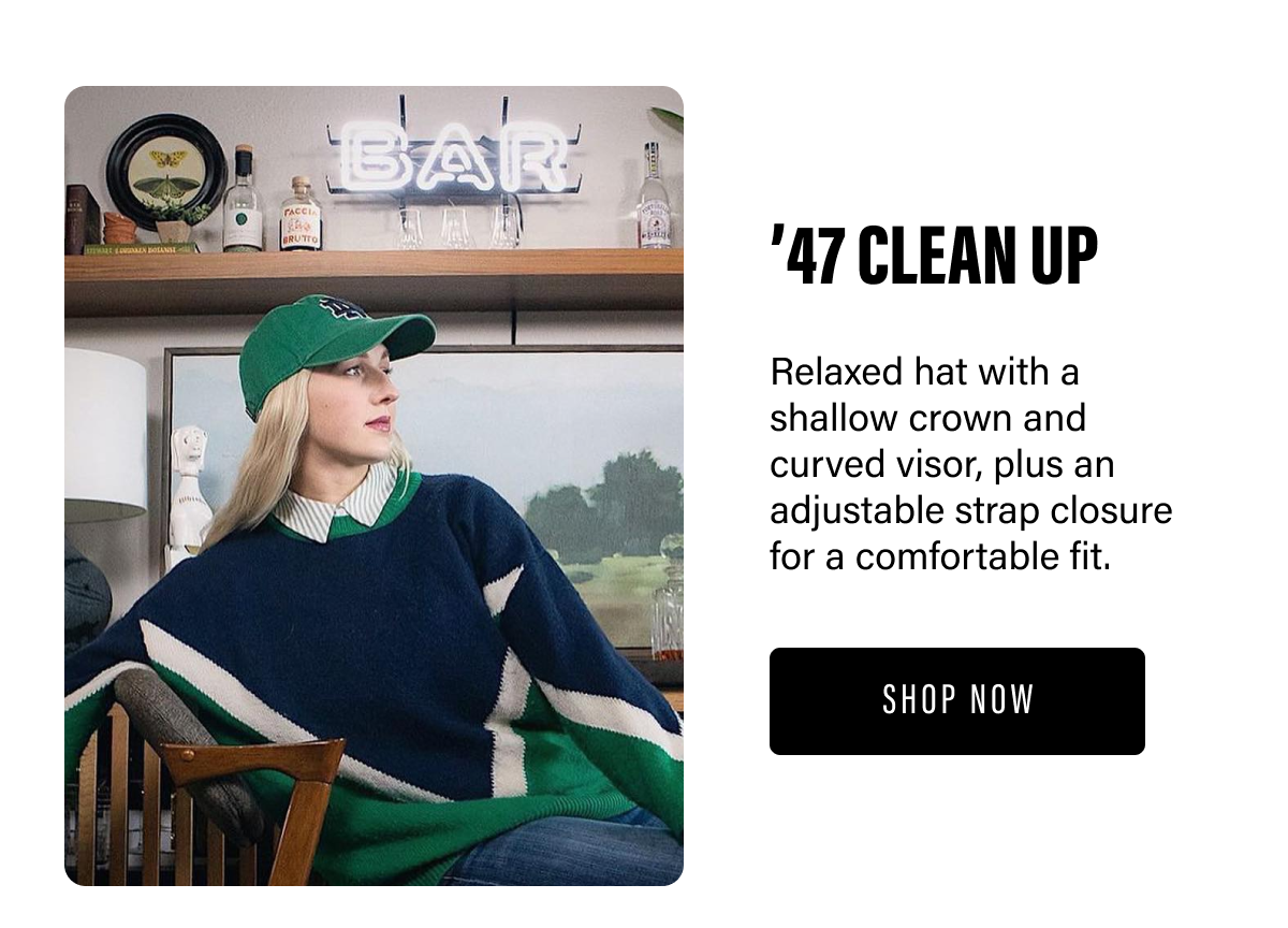 SHOP ’47 CLEAN UP
