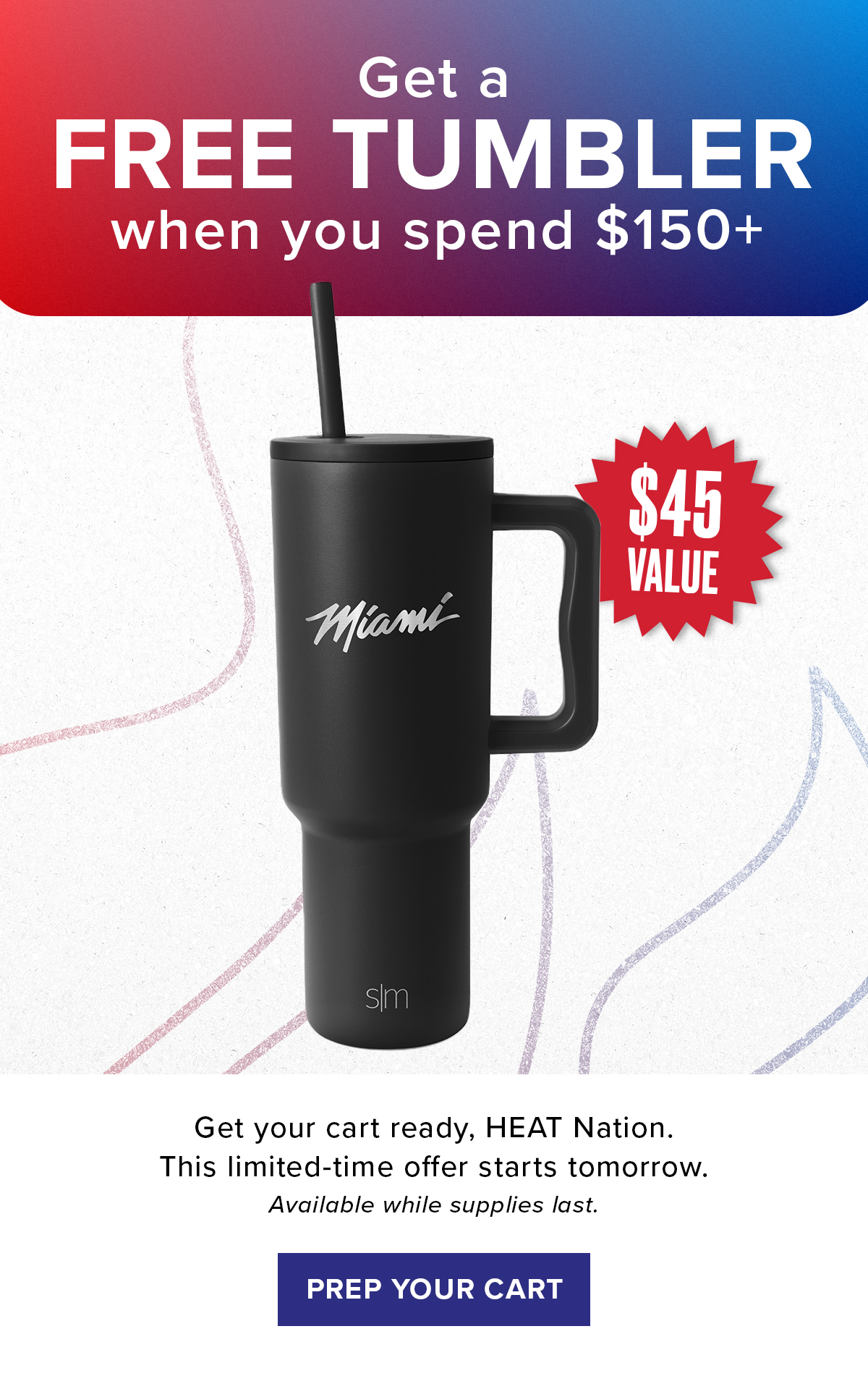 Spend $150 Get Tumbler | Shop Now