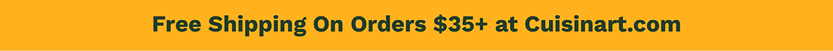 Free Shipping On Orders $35+ at Cuisinart.com