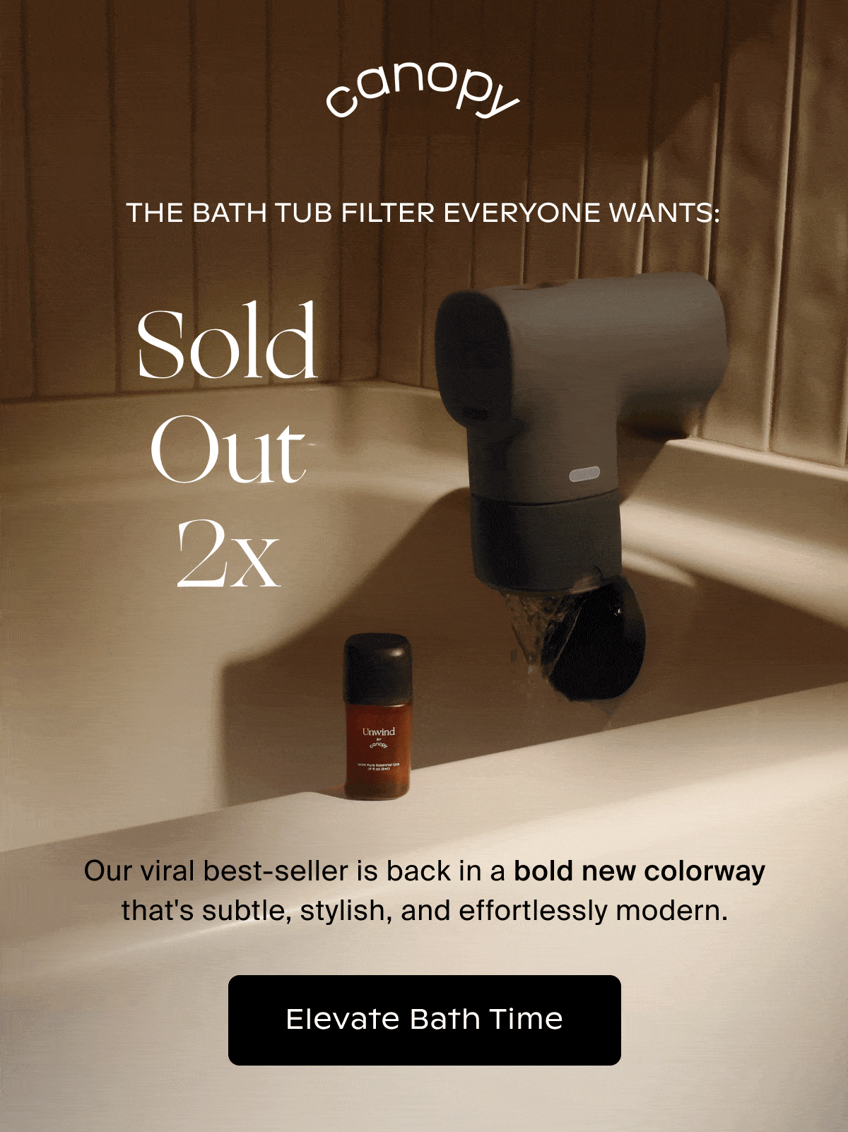 Canopy | ️THE BATH TUB FILTER EVERYONE WANTS: Our viral best-seller is back in a bold new colorway that's subtle, stylish, and effortlessly modern. | Elevate Bath Time