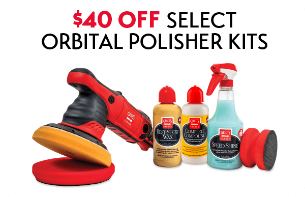 $40 off Select Orbital Polisher Kits