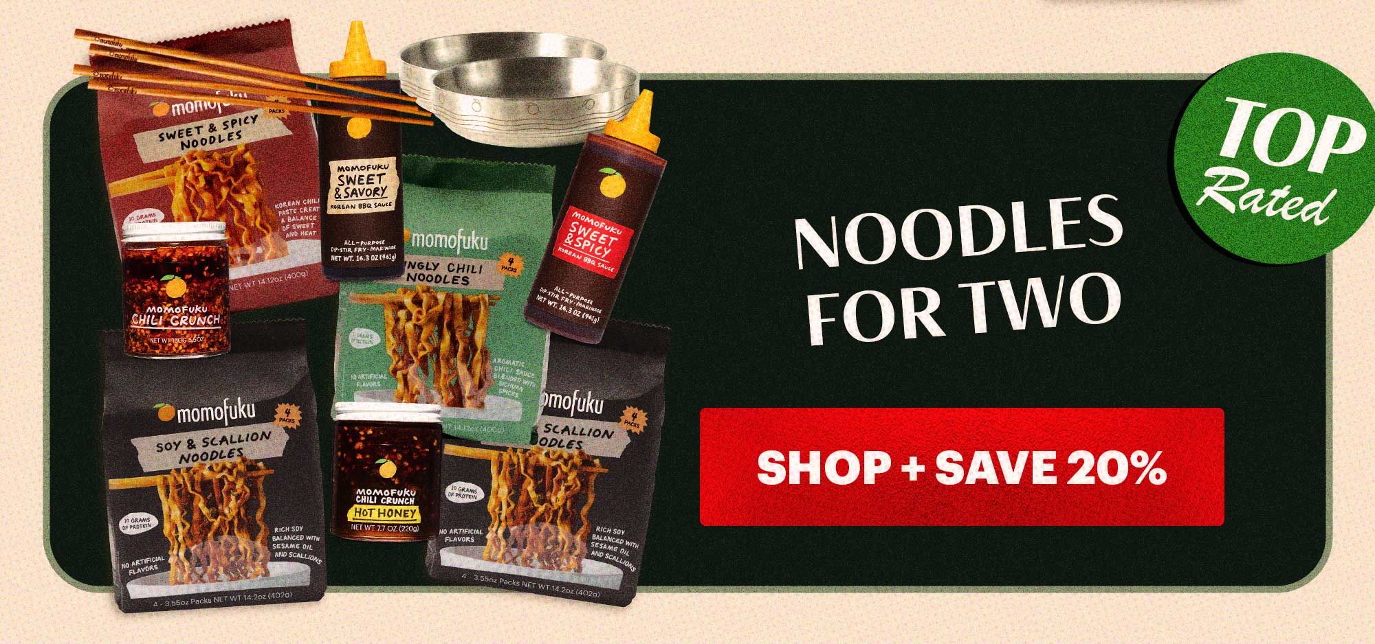 Header: Noodles for Two BADGE: TOP RATED CTA: SHOP + SAVE 20% 