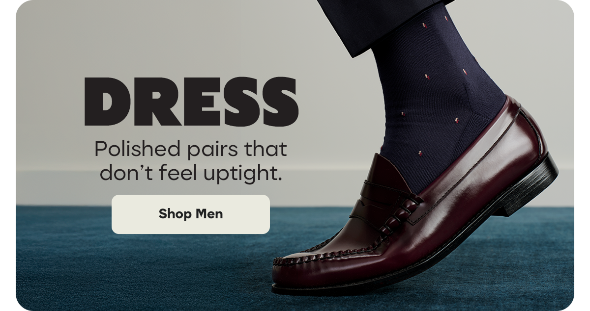 DRESS | Polished pairs that don't feel uptight. | Shop Men