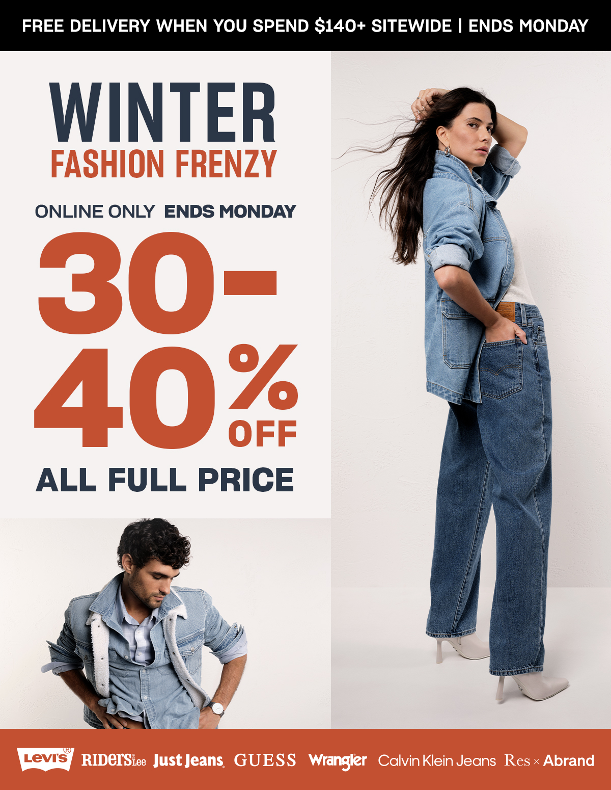 Winter Fashion Frenzy. Online Only. Ends Monday. 30-40% Off All Full Price.