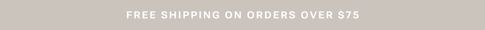 Free Shipping on Orders Over $75