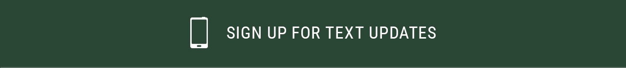 Sign up for text updates