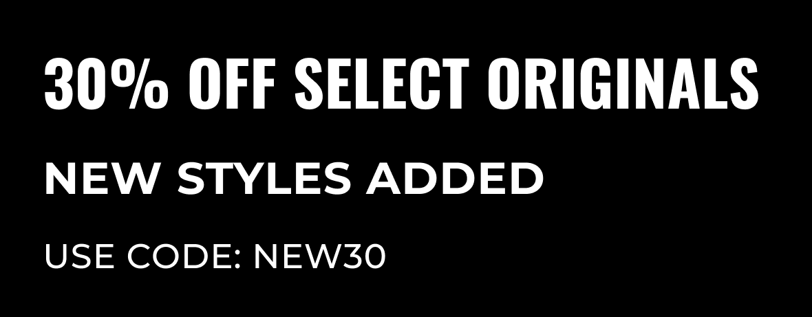 30% off Select Originals / NEW30