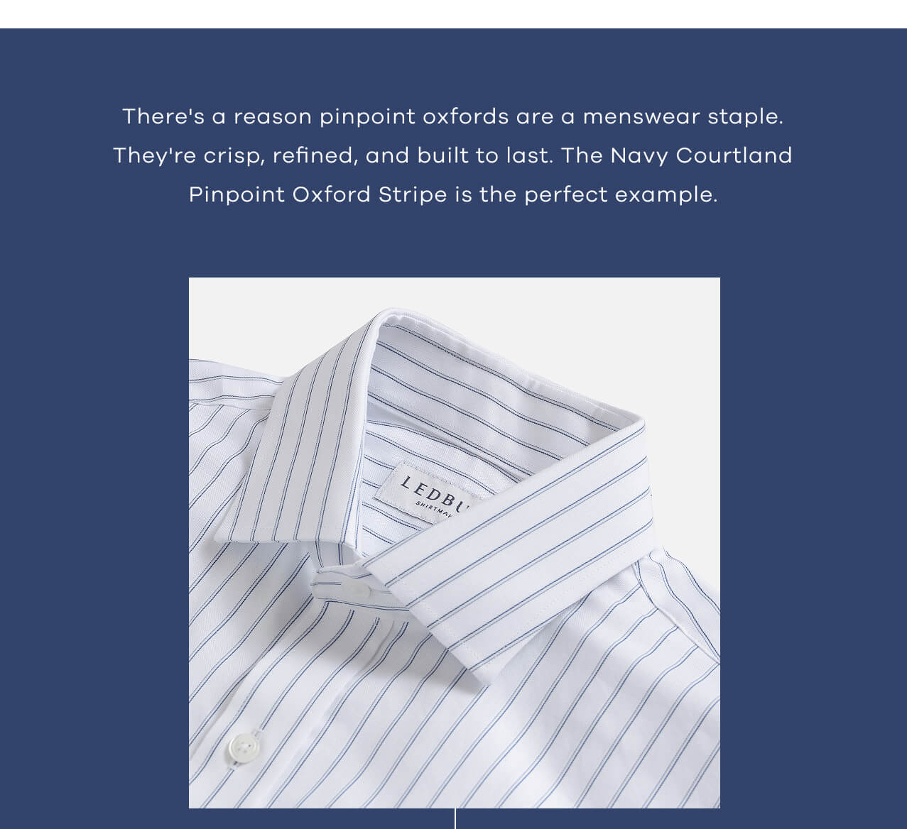 There's A Reason Pinpoint Oxfords Are A Menswear Staple. They're Crisp, Refined, And Built To Last. The Navy Courtland Pinpoint Oxford Stripe Is The Perfect Example.