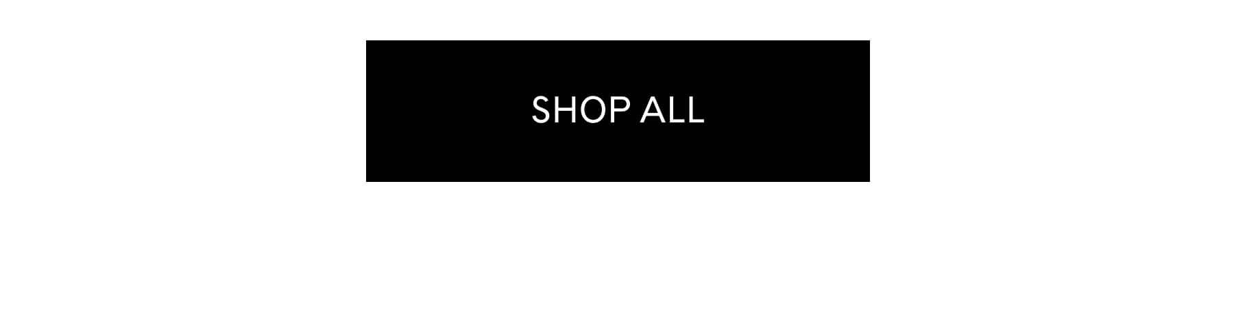 SHOP ALL