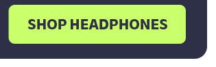 Shop Headphones