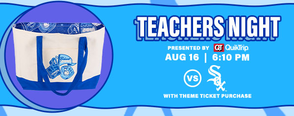 Teachers Night - August 16 - Get Tickets